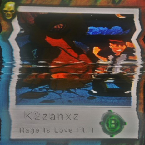 Rage Is Love Pt.ll