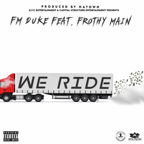 We Ride (Radio Edit) ft. Frothy Main | Boomplay Music