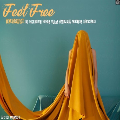 Feel Free ft. OMEGA A-TOWN, Dikoo, KAAKYIRE A90, SKIPPER ZANTA & GuyMuda | Boomplay Music