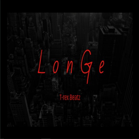 T-rex Beatz - LonGe (Música) | Boomplay Music