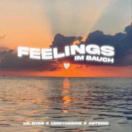 feelings im bauch ft. 1800yassine & Asterio | Boomplay Music