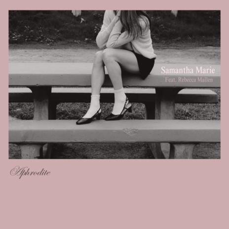 aphrodite ft. Rebecca Mallen | Boomplay Music