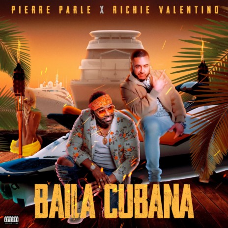 BAILA CUBANA ft. Richie Valentino | Boomplay Music