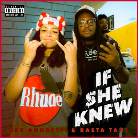If She Knew ft. Lex Andretti | Boomplay Music