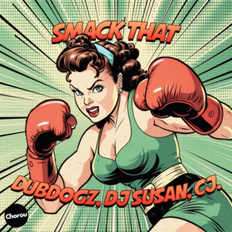 Smack That ft. DJ Susan & CJ. | Boomplay Music