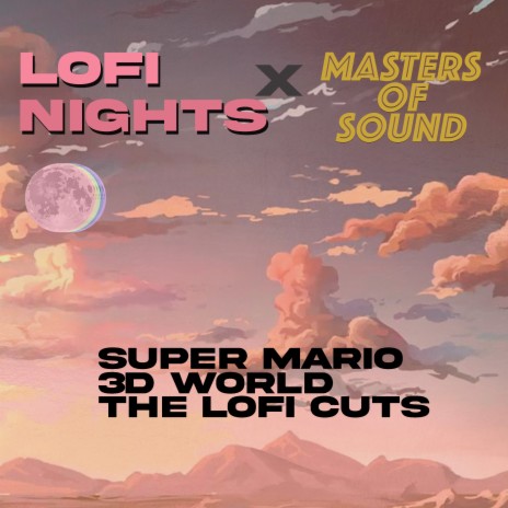 Fuzzy Flood Mine (From Super Mario 3D World) (Lofi Cut) ft. Masters of Sound | Boomplay Music