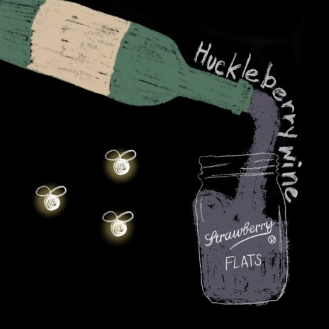 Huckleberry Wine | Boomplay Music