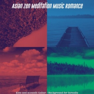 Download Asian Zen Meditation Music Romance album songs: Koto and Acoustic  Guitar - Background for Serenity | Boomplay Music
