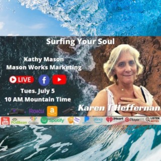 Surfing Your Soul with Karen Trujillo- Heffernan