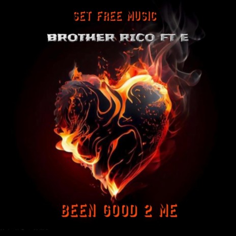 Been Good 2 Me ft. E | Boomplay Music