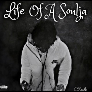 Life Of A Soulja