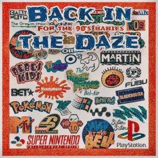 Back in the Daze (For The 90's Babies)