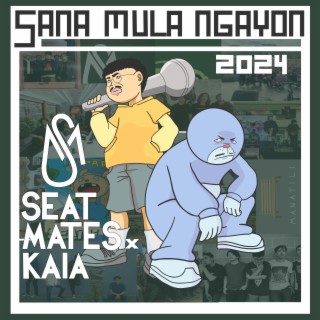 Sana Mula Ngayon ft. Kaia lyrics | Boomplay Music