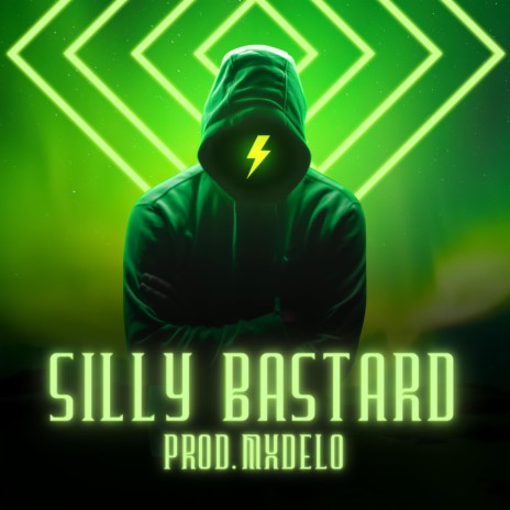 Silly Bastard | Boomplay Music
