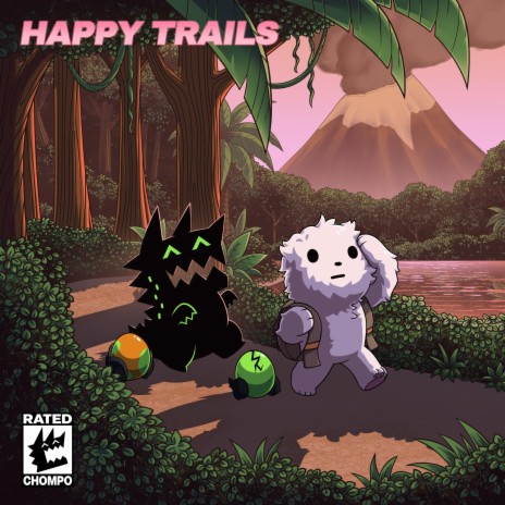 Happy Trails ft. CHOMPO | Boomplay Music