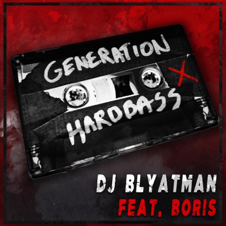 Generation Hardbass ft. Life of Boris | Boomplay Music