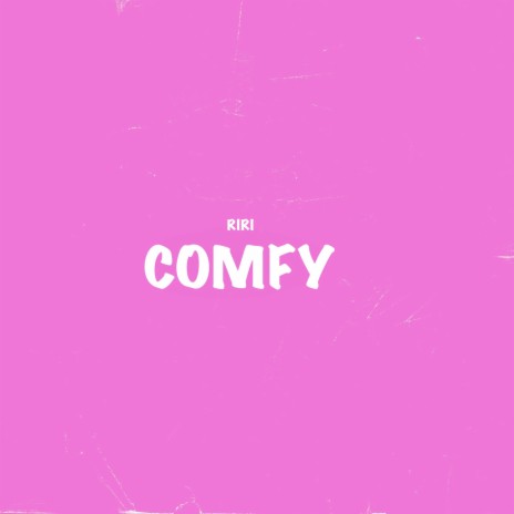 Comfy | Boomplay Music