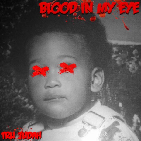Blood in my eye | Boomplay Music