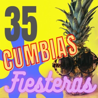 35 CUMBIAS FIESTERAS