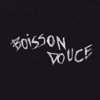 Boisson Douce lyrics | Boomplay Music
