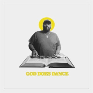 God Does Dance