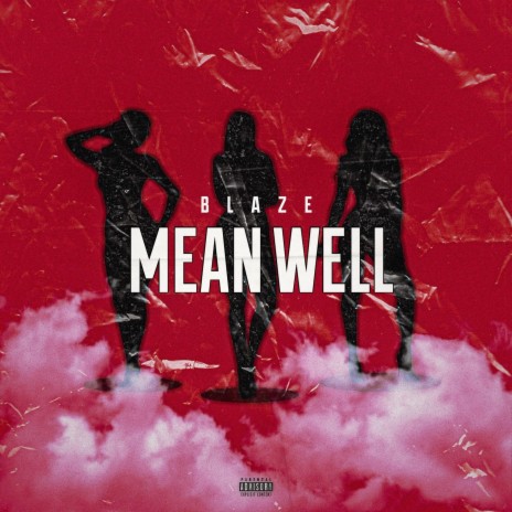 Mean Well (Explicit) | Boomplay Music