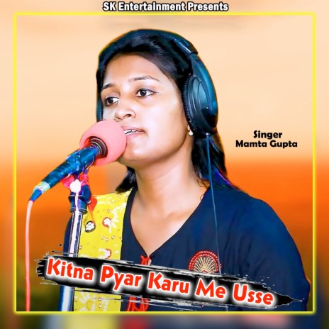 Kitna Pyar Karu Me Usse | Boomplay Music