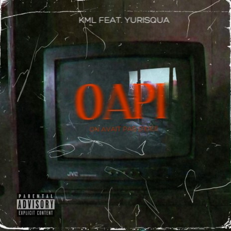 OAPI (feat. yurisqua) | Boomplay Music
