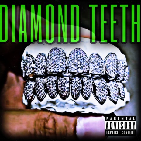 Diamond Teeth ft. Keith Osama