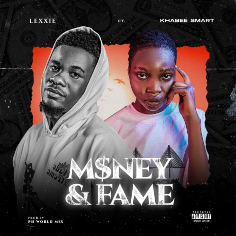 Money & Fame ft. Khabee Smart