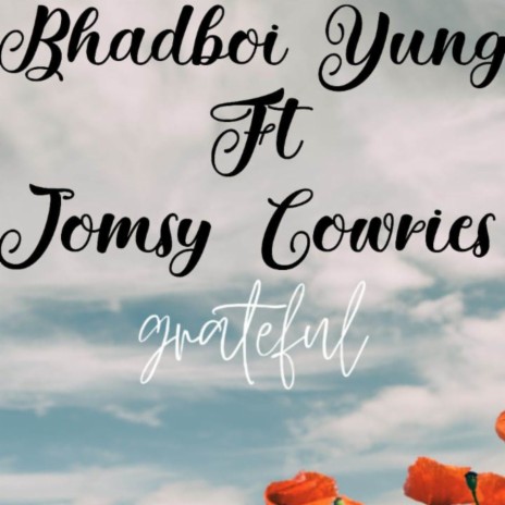 Grateful ft. Jomsy cowries | Boomplay Music