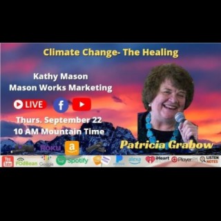 Climate Change- The Healing with Patricia Grabow