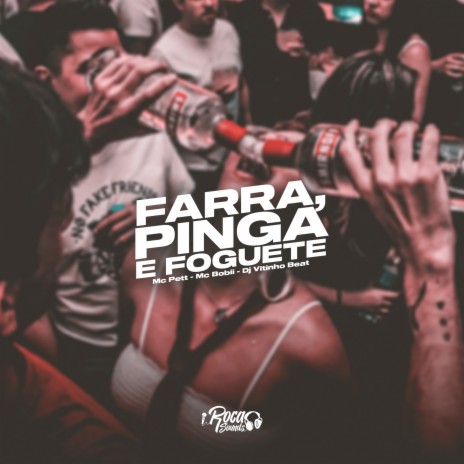 Farra, Pinga e Foguete ft. Dj Vitinho Beat | Boomplay Music