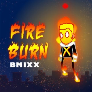 Fire burn