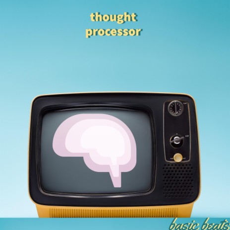 Thought Processor | Boomplay Music