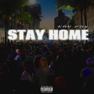 Stay Home lyrics | Boomplay Music