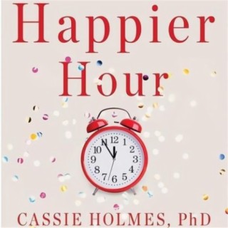 The Book Happier Hour: A Summary in 9 Words