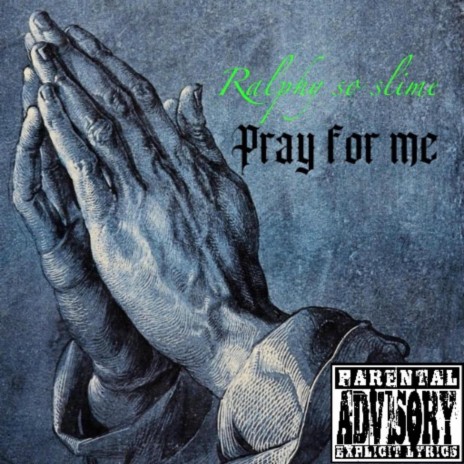 Pray for me