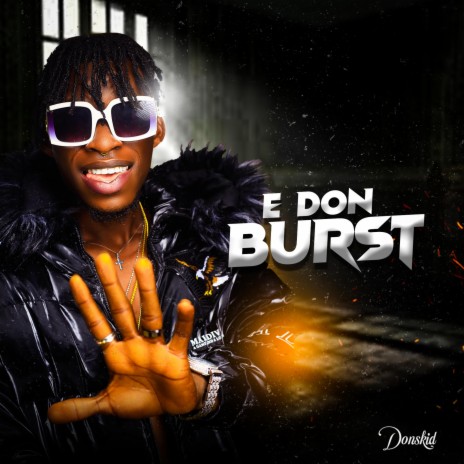 E Don Burst ft. Youngbone | Boomplay Music