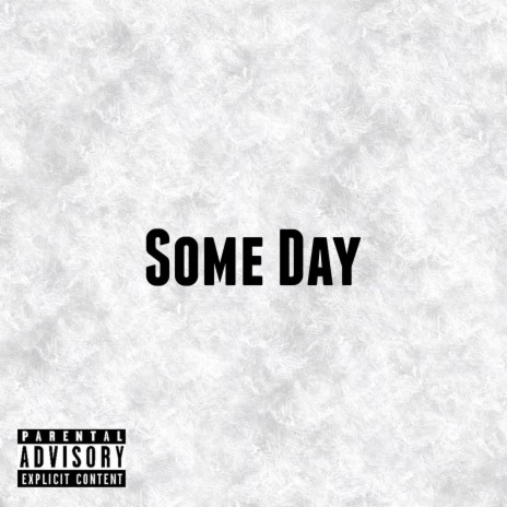 SomeDay | Boomplay Music