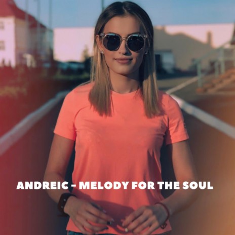 Melody for the Soul | Boomplay Music