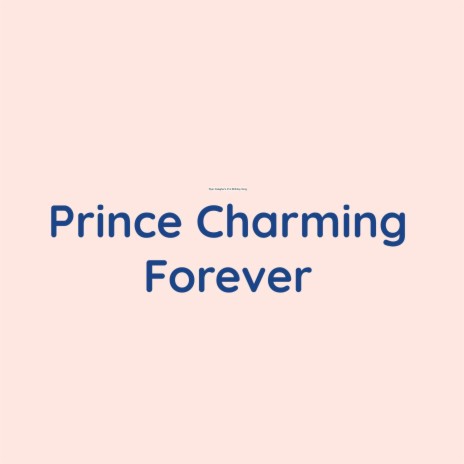 Prince Charming Forever | Boomplay Music