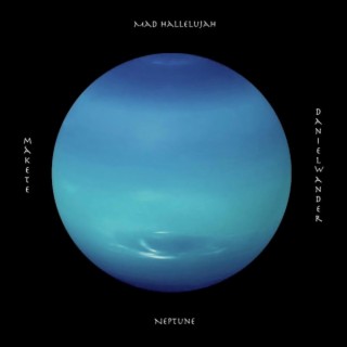Neptune ft. Mákete & Daniel Wander lyrics | Boomplay Music