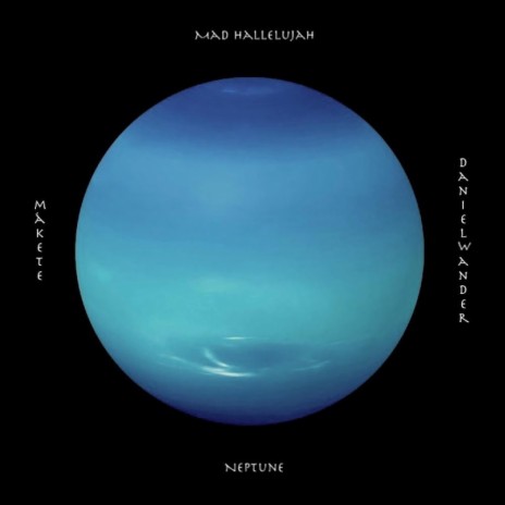 Neptune ft. Mákete & Daniel Wander | Boomplay Music