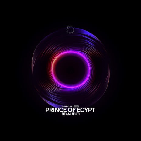 prince of egypt (8d audio) ft. (((())))