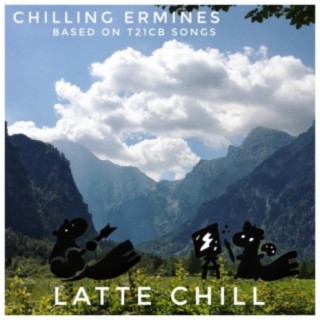 Chilling Ermines