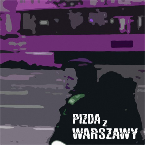 Pizda z Warszawy | Boomplay Music