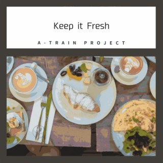 Keep it Fresh