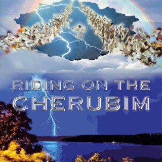 Riding on the Cherubim