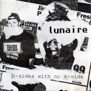 b-sides with no a-side (the lunaire album)